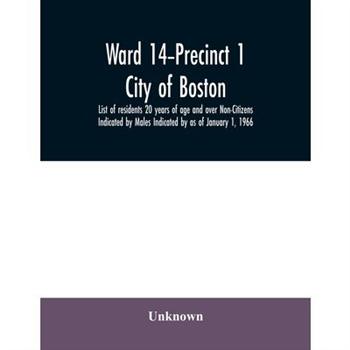 Ward 14-Precinct 1; City of Boston; List of residents 20 years of age and over Non-Citizen