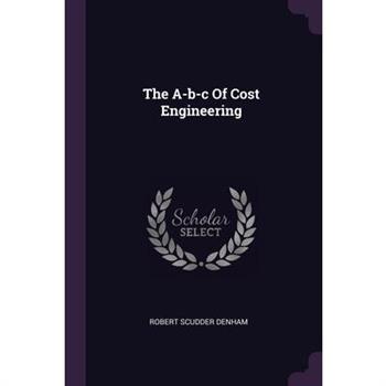 The A-b-c Of Cost Engineering