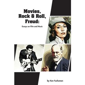 Movies, Rock & Roll, Freud