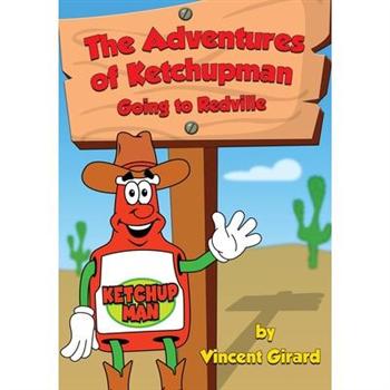 The Adventures of KetchupmanTheAdventures of KetchupmanGoing to Redville