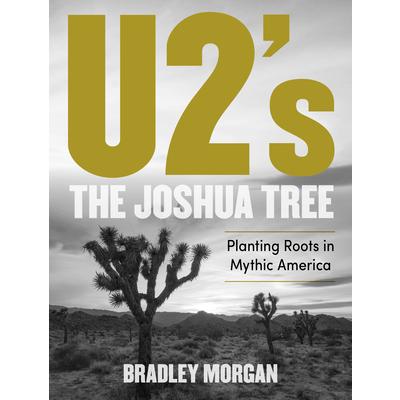 U2’s the Joshua Tree