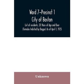 Ward 7-Precinct 1; City of Boston; List of residents; 20 Years of Age and Over (Females In