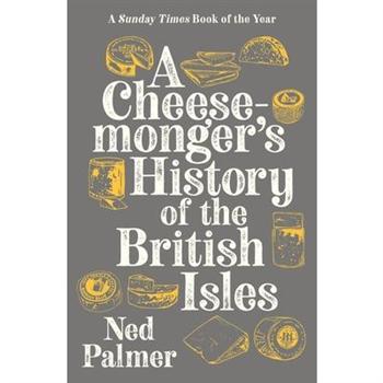 Cheesemonger’s History of the British Isles