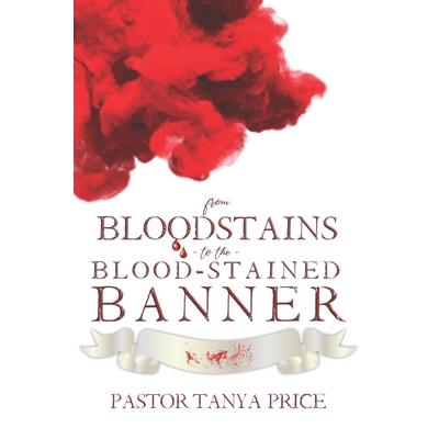 From Bloodstains to the Blood-Stained Banner