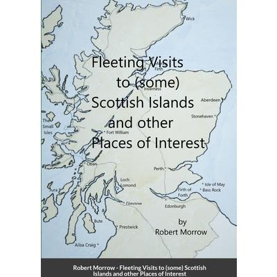 Fleeting Visits to (some) Scottish Islands and other Places of Interest | 拾書所