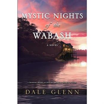 Mystic Nights of the Wabash