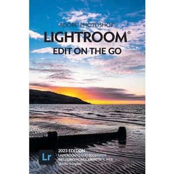Adobe Photoshop Lightroom - Edit on the Go (2023 Release)
