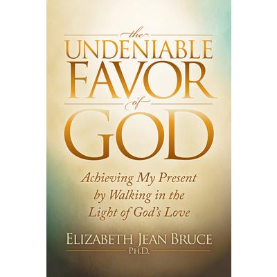 The Undeniable Favor of God