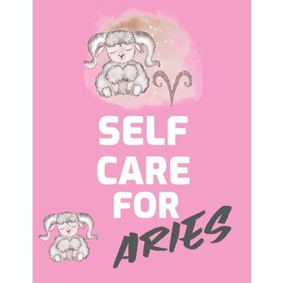Self Care For AriesFor Adults - For Autism Moms - For Nurses - Moms - Teachers - Teens - W