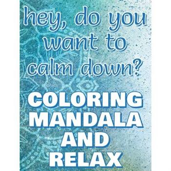 CALM DOWN - Coloring Mandala to Relax - Coloring Book for Adults (Left-Handed Edition)