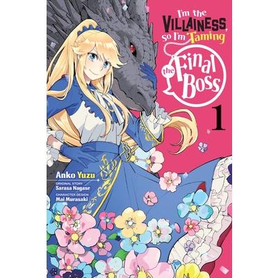 I’m the Villainess, So I’m Taming the Final Boss, Vol. 1 (Manga)