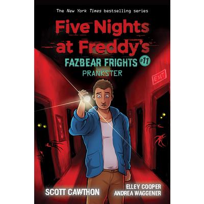 Prankster: An Afk Book (Five Nights at Freddy’s: Fazbear Frights #11), 11