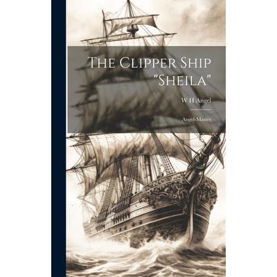 The Clipper Ship "Sheila" | 拾書所