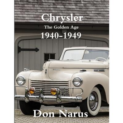 Chrysler- The Golden Age 1940-1949