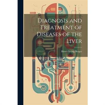 Diagnosis and Treatment of Diseases of the Liver