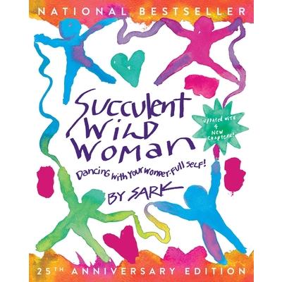 Succulent Wild Woman (25th Anniversary Edition)