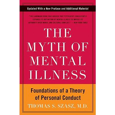 The Myth of Mental Illness