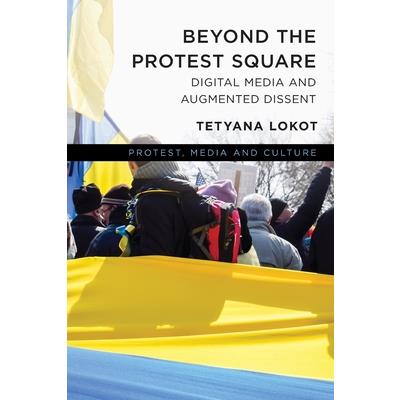 Beyond the Protest Square