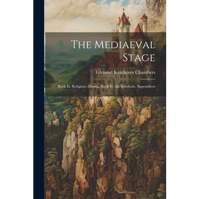 The Mediaeval Stage | 拾書所