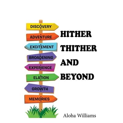 Hither Thither and Beyond