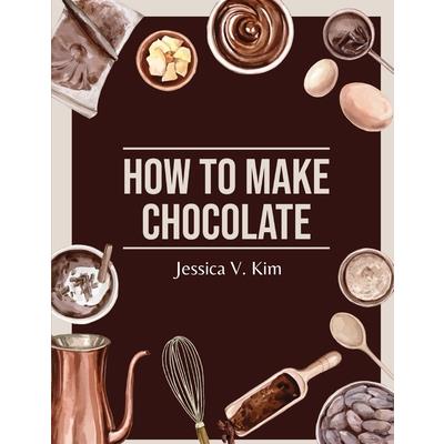 How to Make Chocolate | 拾書所