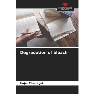 Degradation of bleach