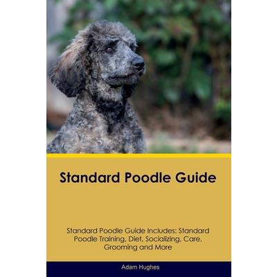 Standard Poodle Guide Standard Poodle Guide Includes | 拾書所