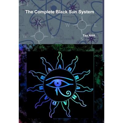 The Complete Black Sun System