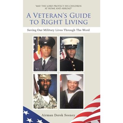 A Veteran’s Guide to Right Living