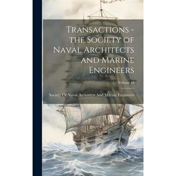 Transactions - the Society of Naval Architects and Marine Engineers; Volume 18
