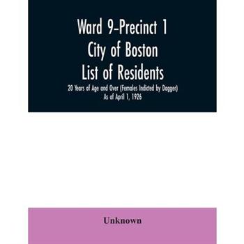 Ward 9-Precinct 1; City of Boston; List of residents; 20 Years of Age and Over (Females In