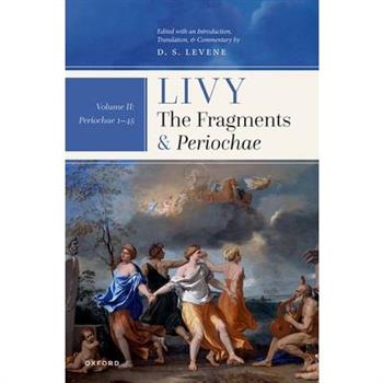 Livy: The Fragments and Periochae Volume II
