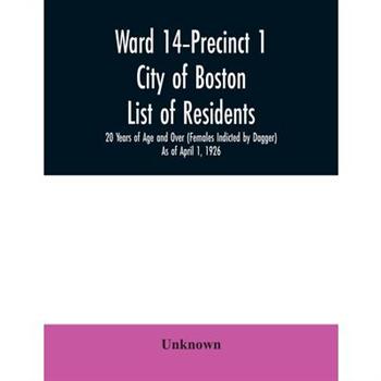 Ward 14-Precinct 1; City of Boston; List of residents; 20 Years of Age and Over (Females I
