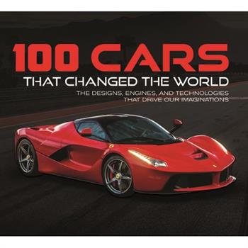 100 Cars That Changed the Wold