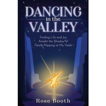 Dancing in the Valley