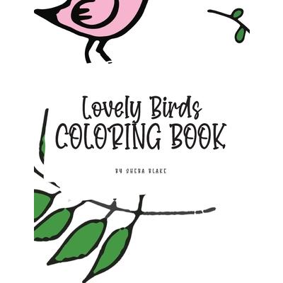 Lovely Birds Coloring Book for Young Adults and Teens (8x10 Hardcover Coloring Book / Activity Book)