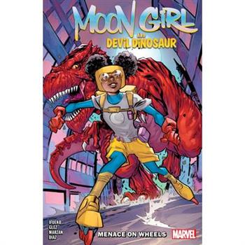 Moon Girl and Devil Dinosaur: Menace on Wheels