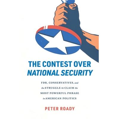 The Contest Over National Security