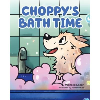 Choppy’s Bath Time
