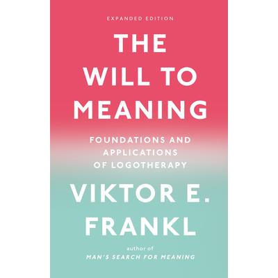 The Will to Meaning