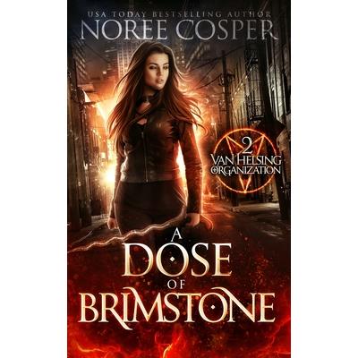A Dose of Brimstone