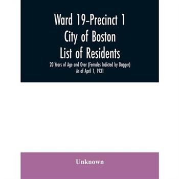 Ward 19-Precinct 1; City of Boston; List of residents; 20 Years of Age and Over (Females I