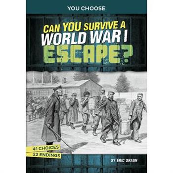 Can You Survive a World War I Escape?