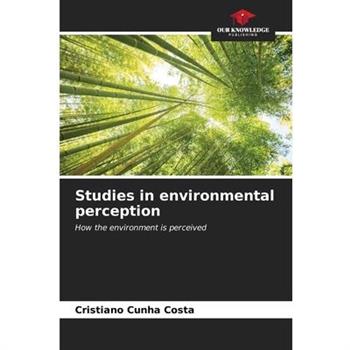 Studies in environmental perception