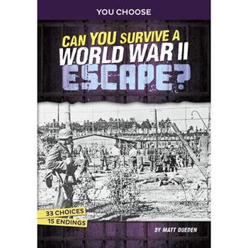 Can You Survive a World War II Escape?