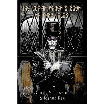 The Coffin Maker’s Book of Dark Tales