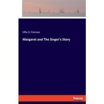 Margaret and The Singer’s Story