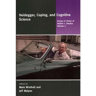 Heidegger, Coping, and Cognitive Science, Volume 2
