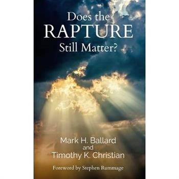 Does the Rapture Still Matter?