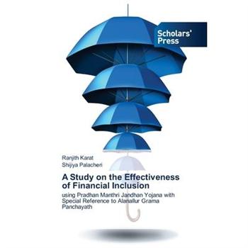 A Study on the Effectiveness of Financial Inclusion